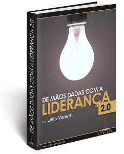 E-book de Mãos Dadas com a Liderança 2.0 - Laila Vanetti